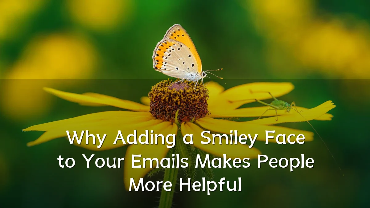 Why Adding a Smiley Face to Your Emails Makes People More Helpful