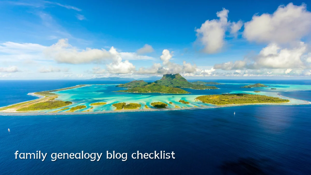 family genealogy blog checklist
