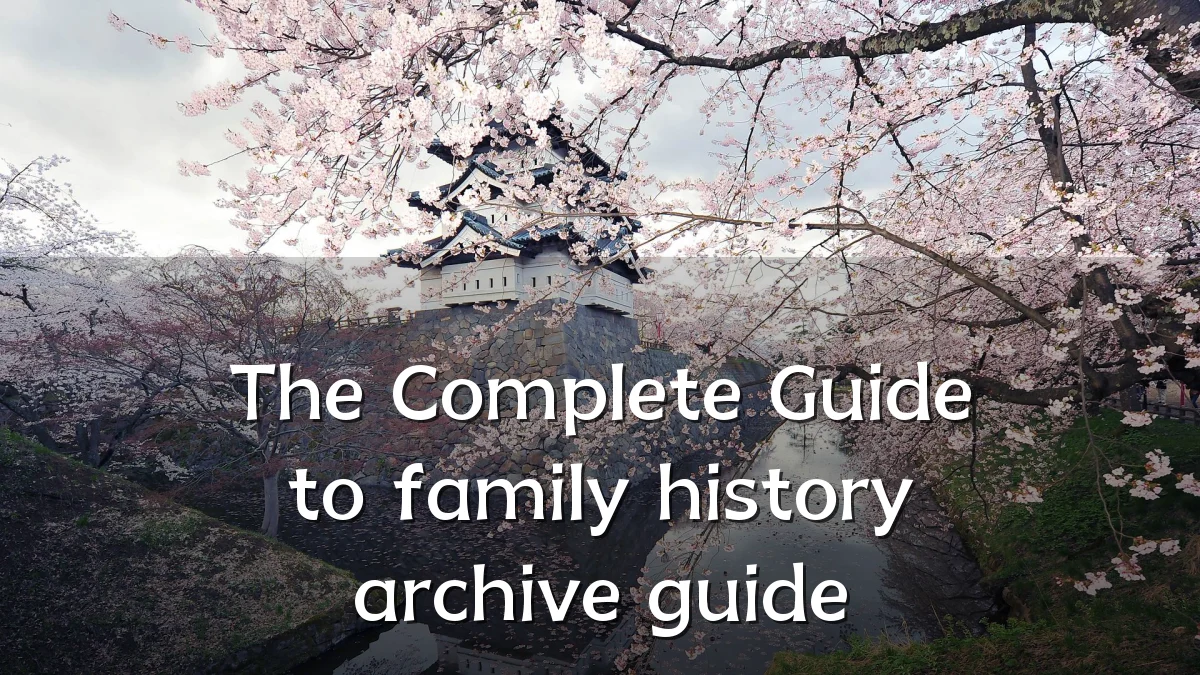The Complete Guide to family history archive guide