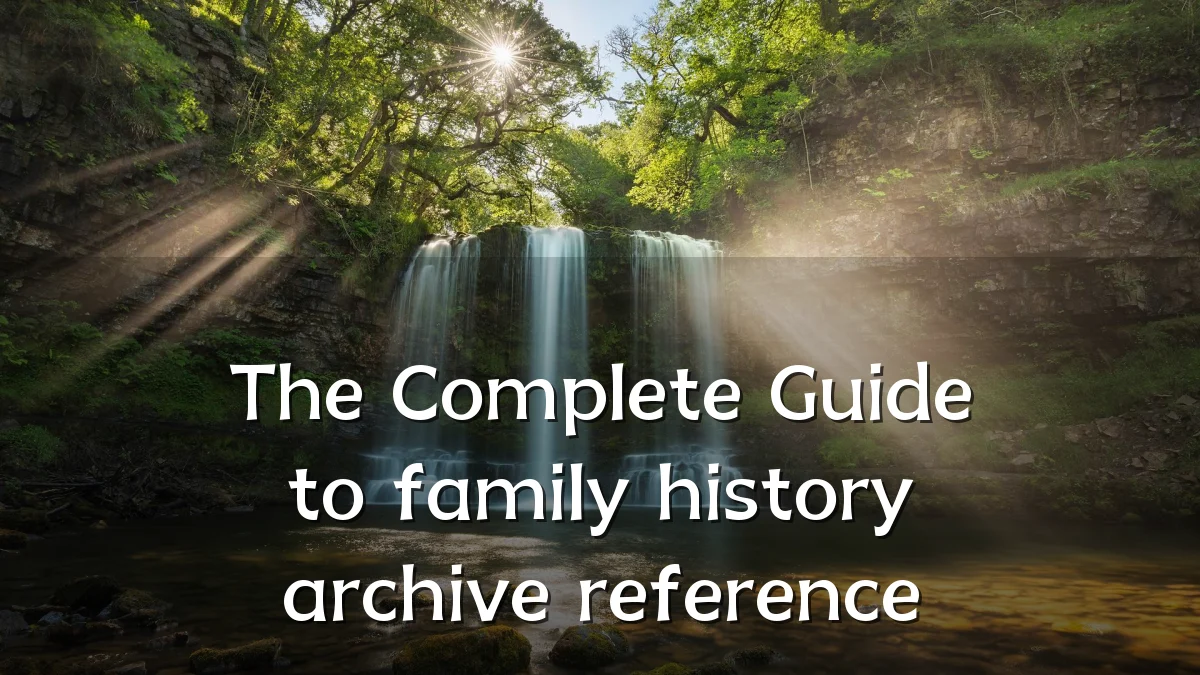 The Complete Guide to family history archive reference
