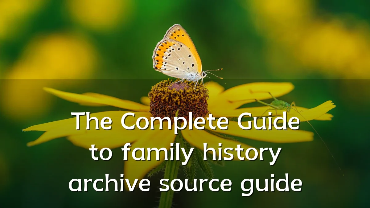 The Complete Guide to family history archive source guide