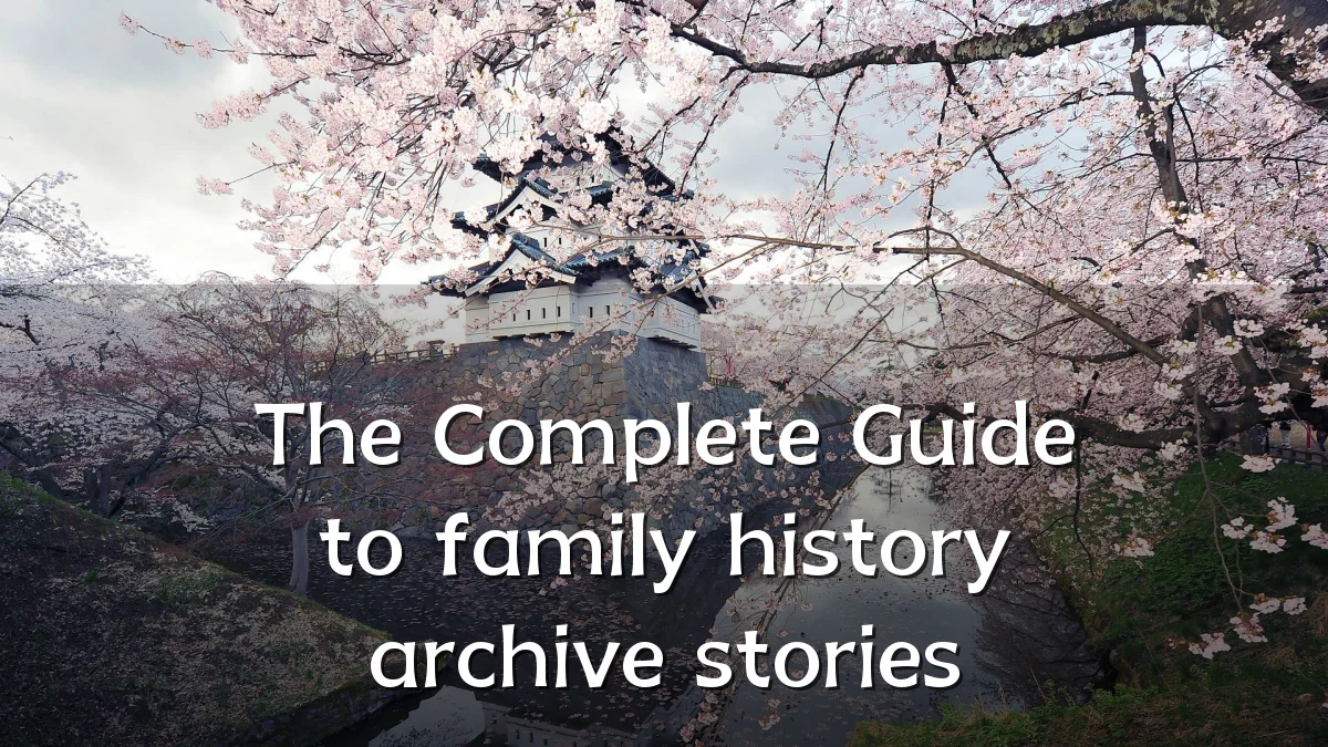 The Complete Guide to family history archive stories