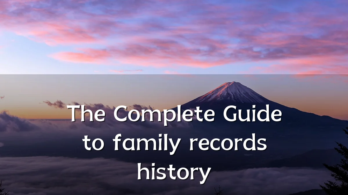 The Complete Guide to family records history