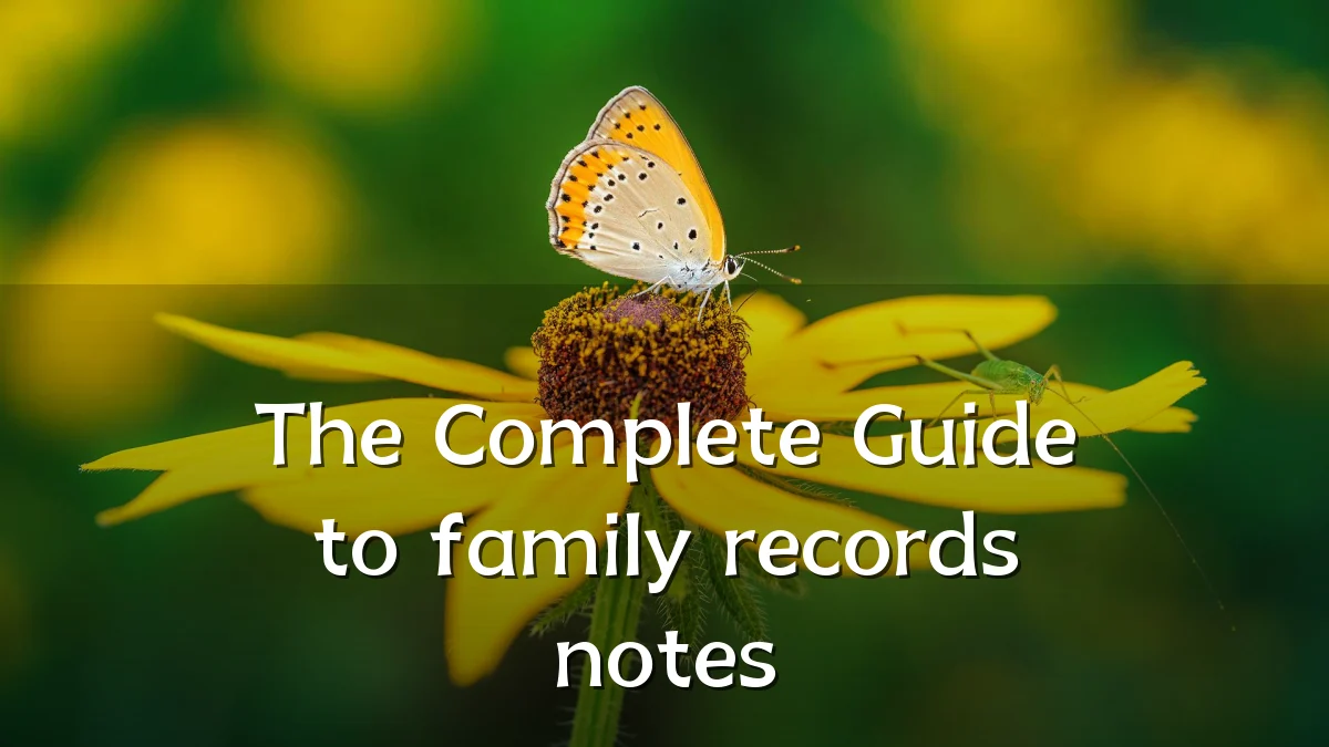 The Complete Guide to family records notes