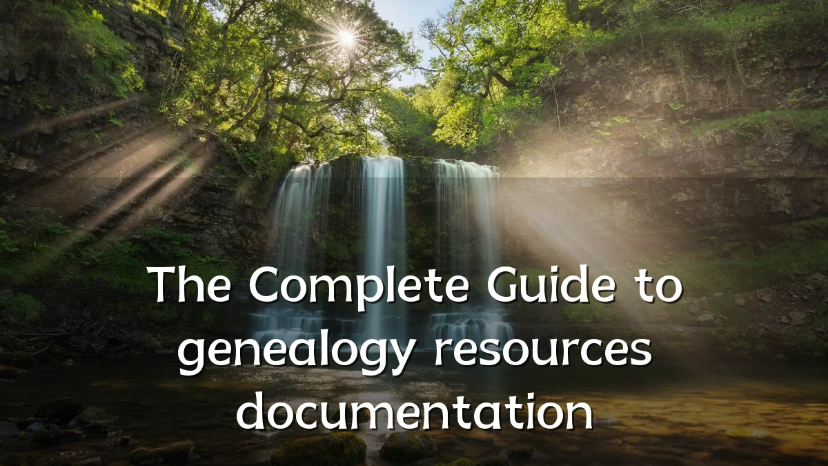 The Complete Guide to genealogy resources documentation