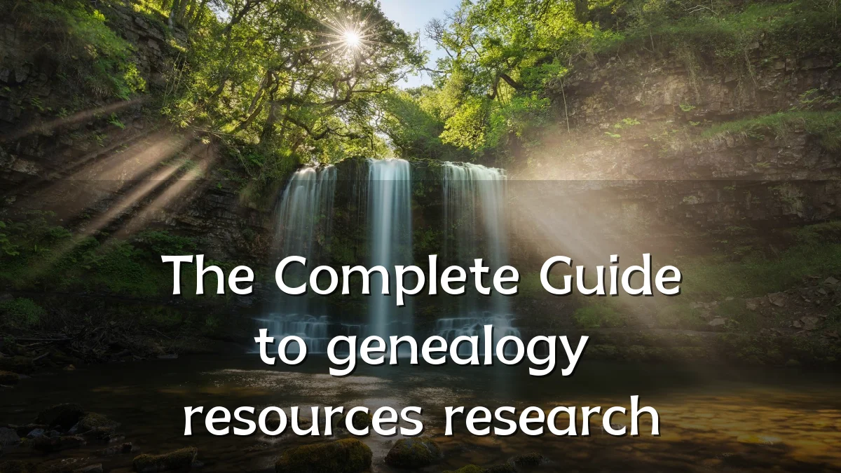The Complete Guide to genealogy resources research