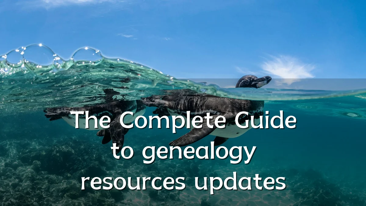 The Complete Guide to genealogy resources updates