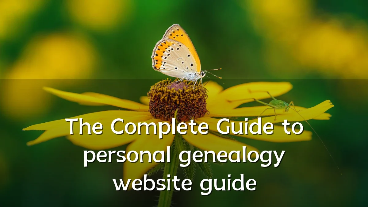 The Complete Guide to personal genealogy website guide
