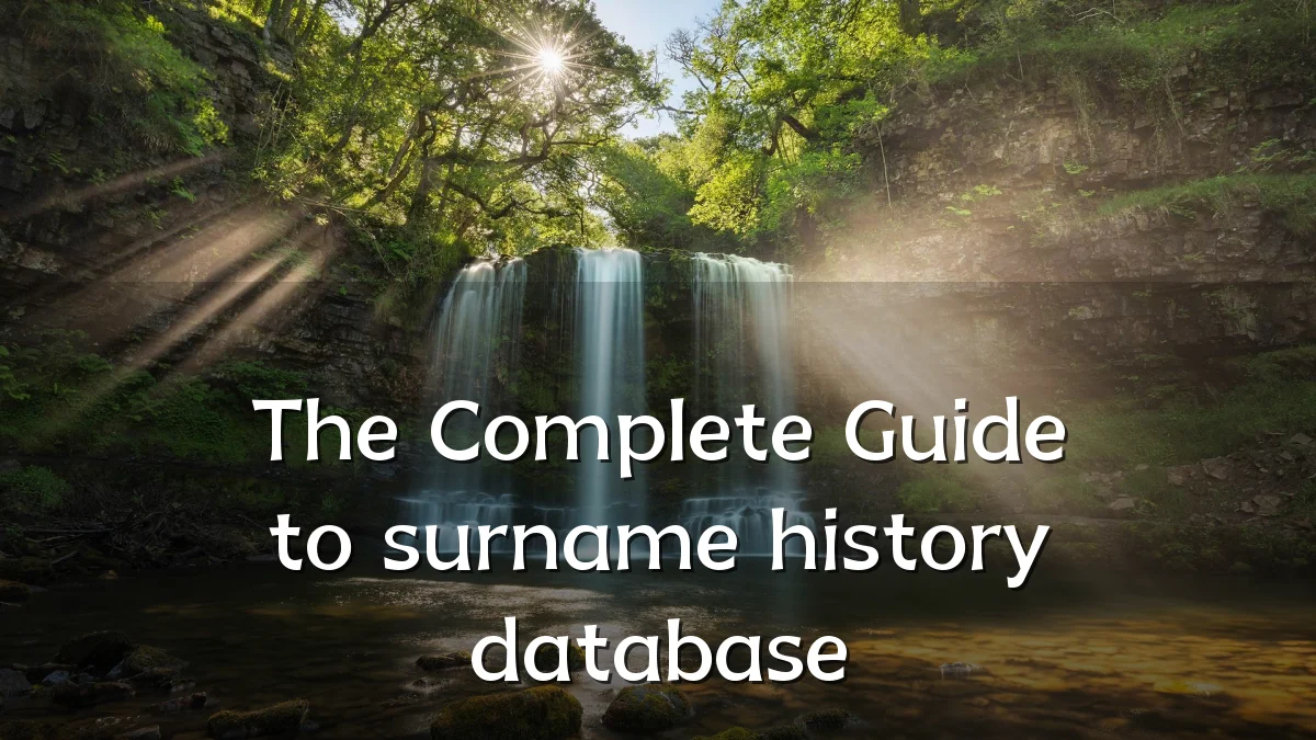 The Complete Guide to surname history database