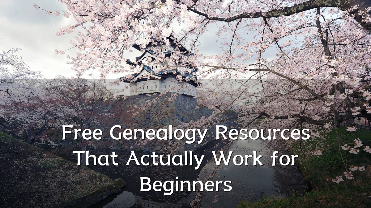 Free Genealogy Resources That Actually Work for Beginners