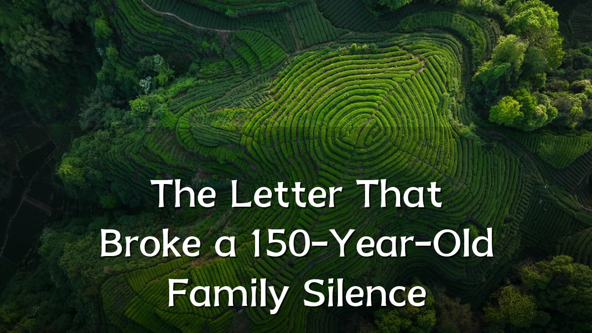 The Letter That Broke a 150-Year-Old Family Silence